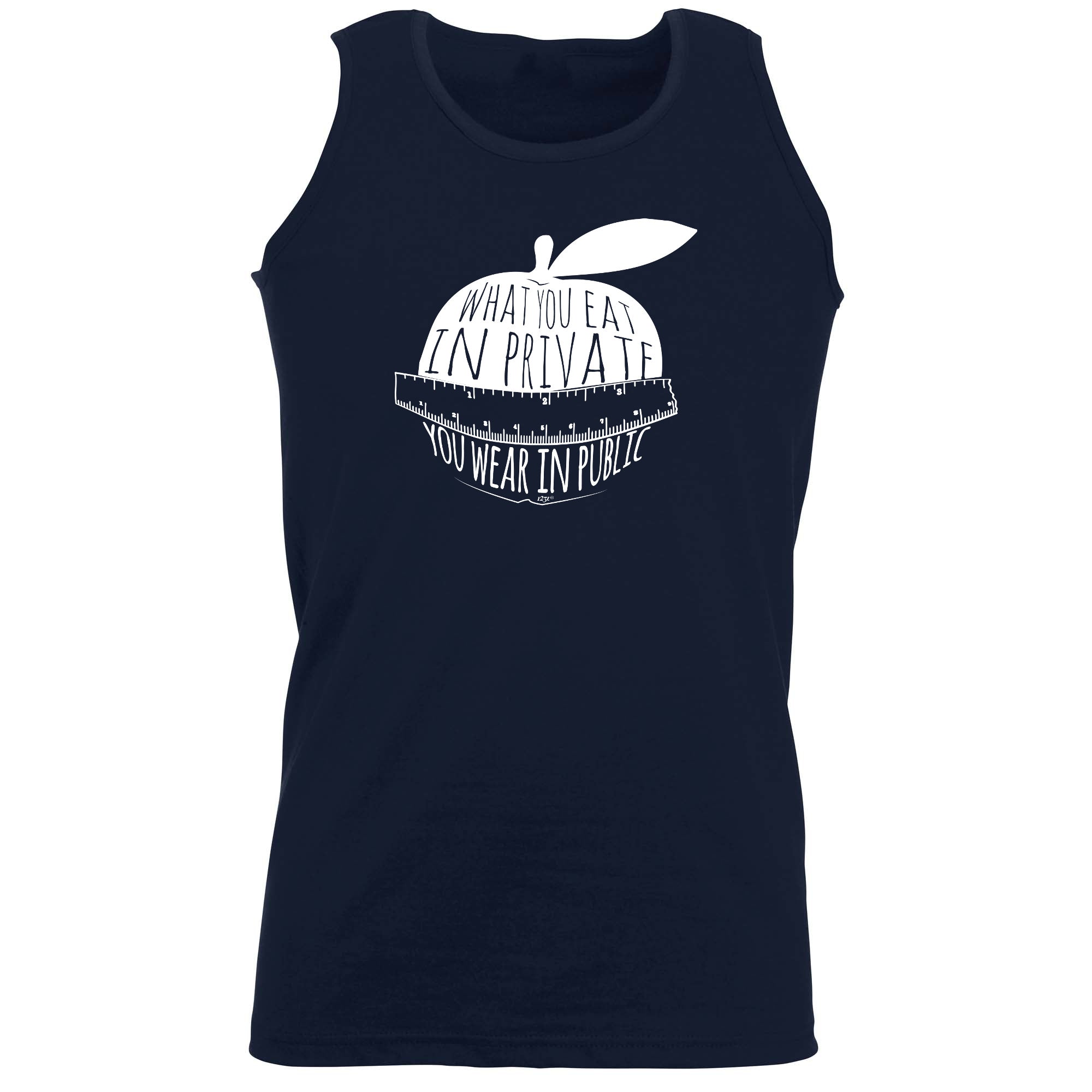 What You Eat In Private You Wear In Public - Funny Vest Singlet Unisex Tank Top