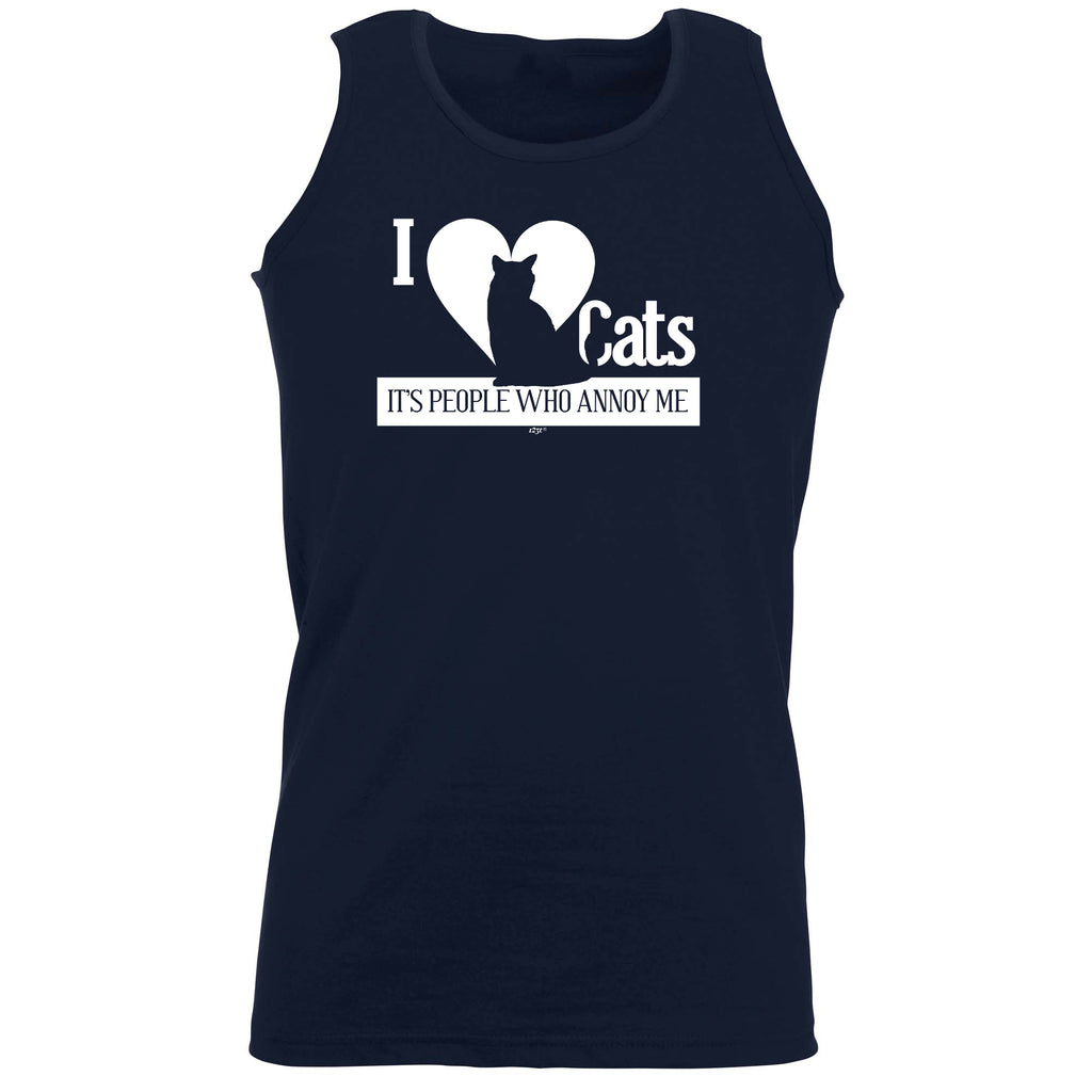 Love Cats Its People Who Annoy Me - Funny Vest Singlet Unisex Tank Top