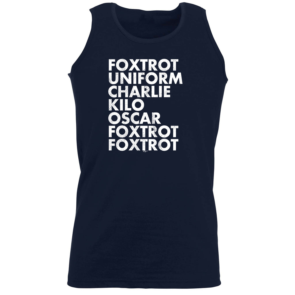 Foxtrot Uniform Charlie Kilo - Funny Vest Singlet Unisex Tank Top