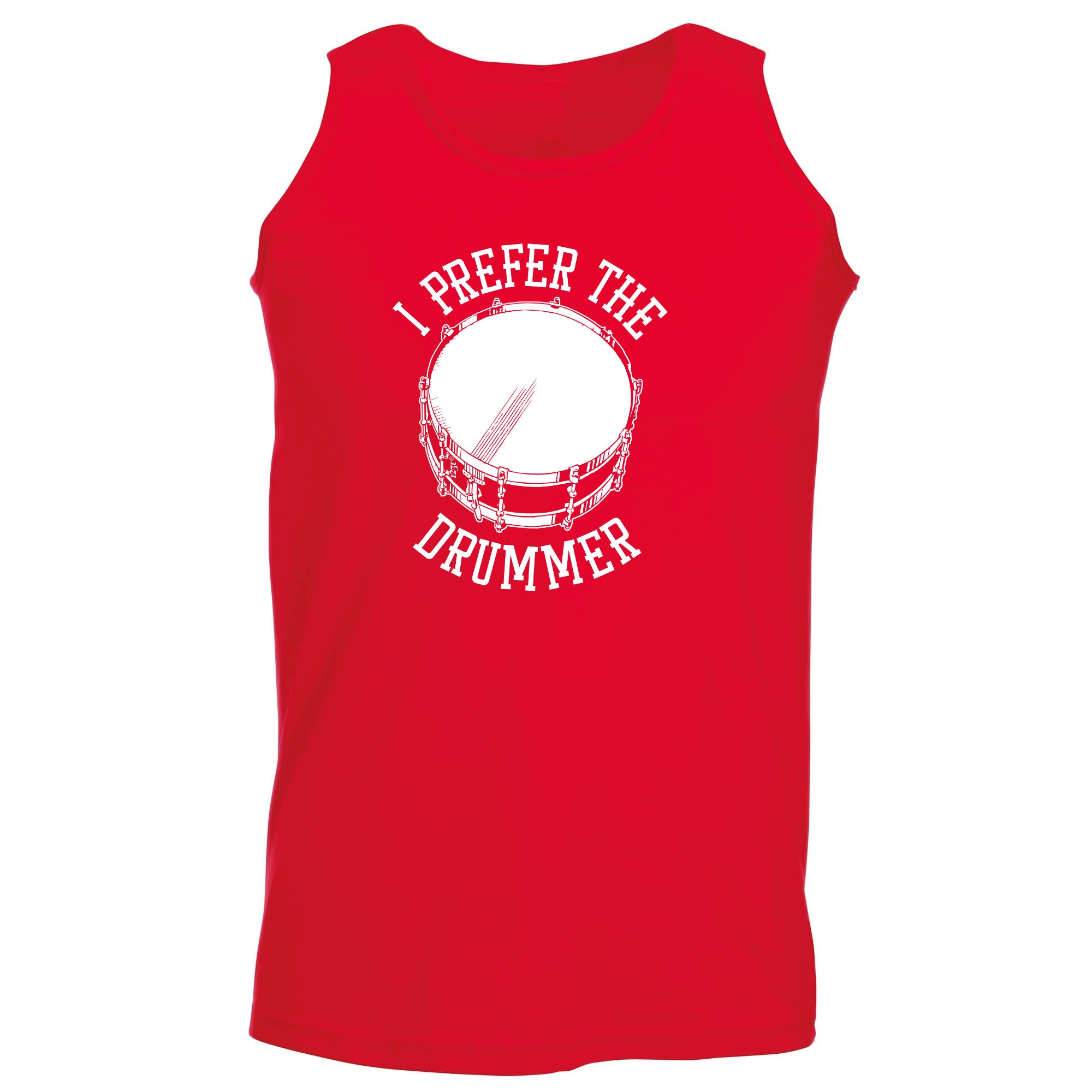 Prefer The Drummer Music Drums - Funny Vest Singlet Unisex Tank Top
