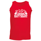Youre Looking At An Awesome Beauty Therapist - Funny Vest Singlet Unisex Tank Top