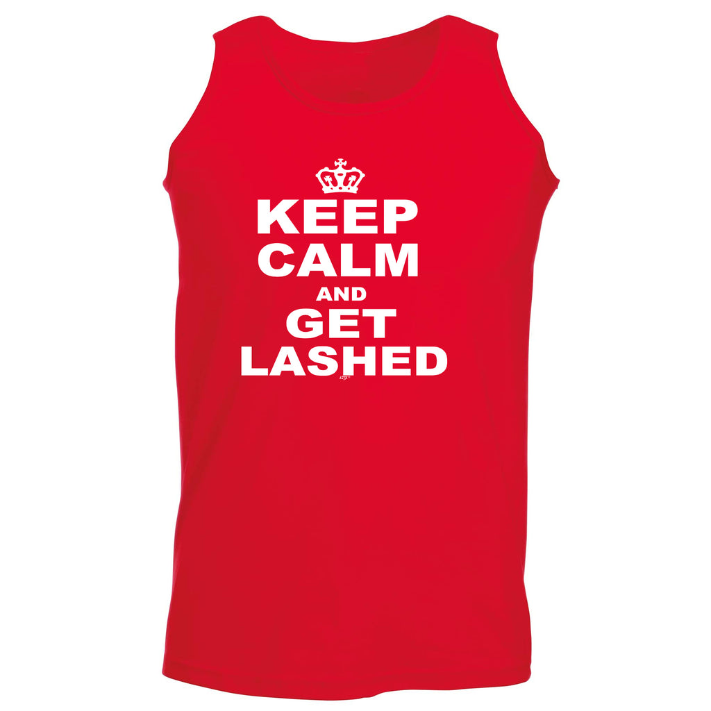 Keep Calm And Get Lashed - Funny Vest Singlet Unisex Tank Top