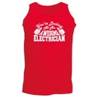 Youre Looking At An Awesome Electrician - Funny Vest Singlet Unisex Tank Top