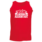 Youre Looking At An Awesome Accountant - Funny Vest Singlet Unisex Tank Top