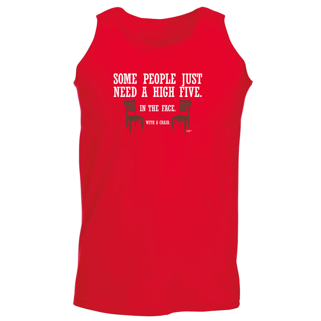 Some People Just Need A High Five Chair - Funny Vest Singlet Unisex Tank Top