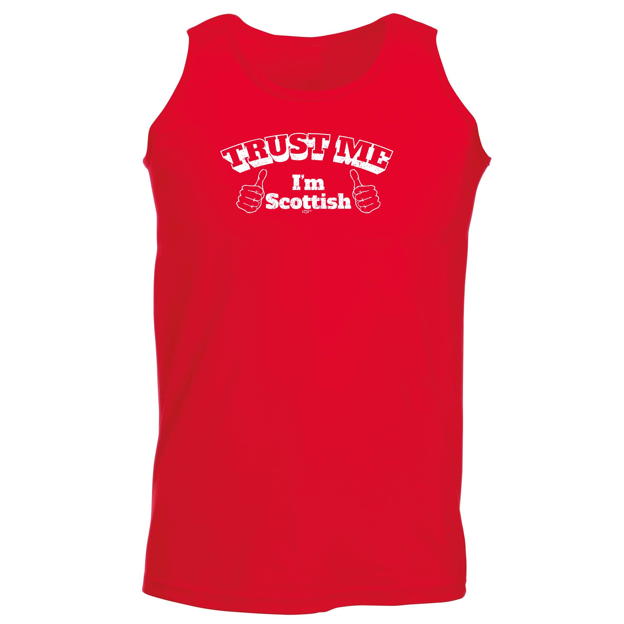 Trust Me Im Scottish - Funny Vest Singlet Unisex Tank Top