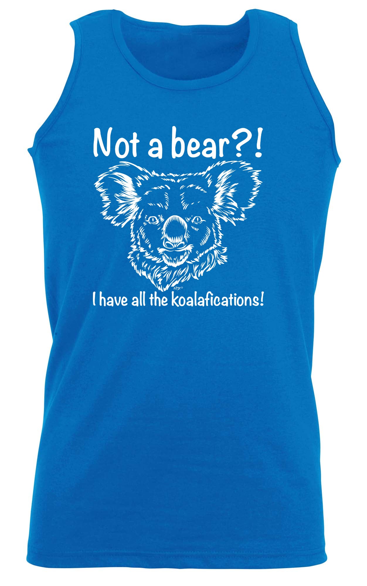 Not A Bear Have All The Koalafications - Funny Vest Singlet Unisex Tank Top