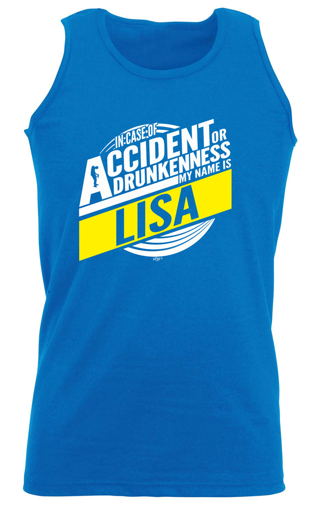 In Case Of Accident Or Drunkenness Lisa - Funny Vest Singlet Unisex Tank Top