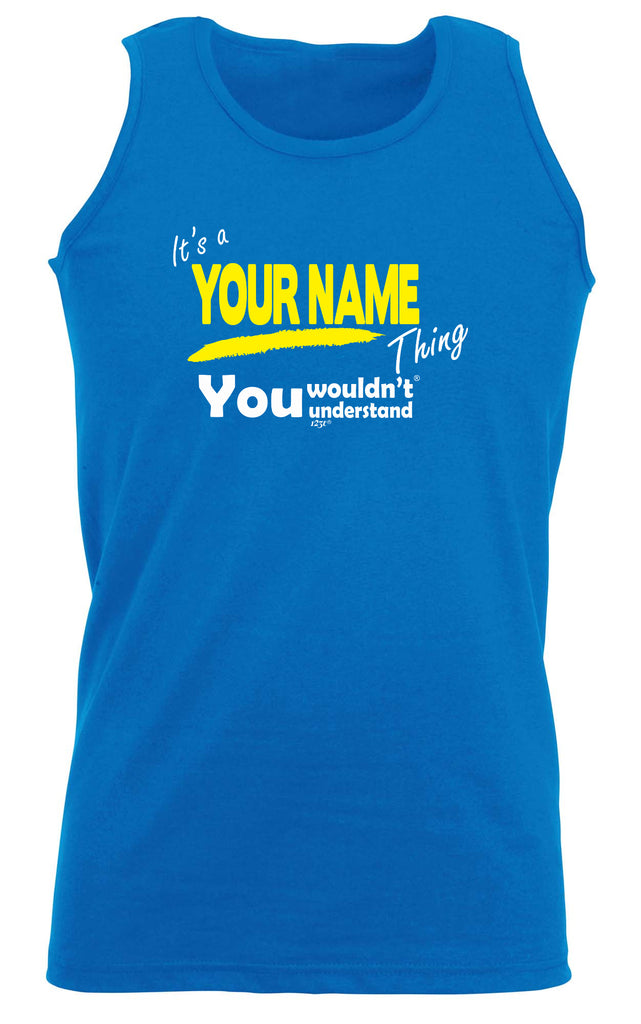 Your Name V1 Surname Thing - Funny Vest Singlet Unisex Tank Top