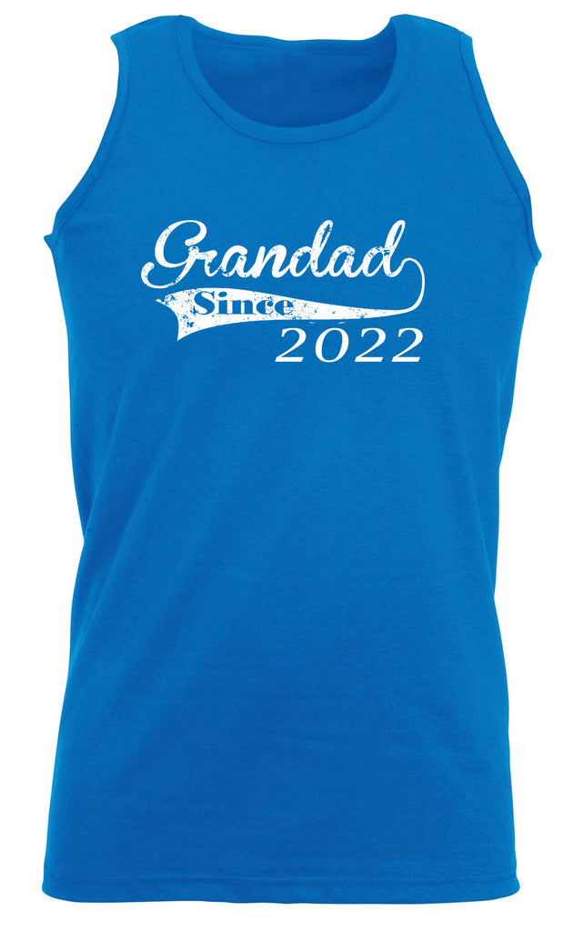 Grandad Since 2022 - Funny Vest Singlet Unisex Tank Top