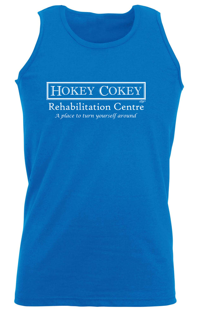 Hokey Cokey Rehibilitation Centre - Funny Vest Singlet Unisex Tank Top
