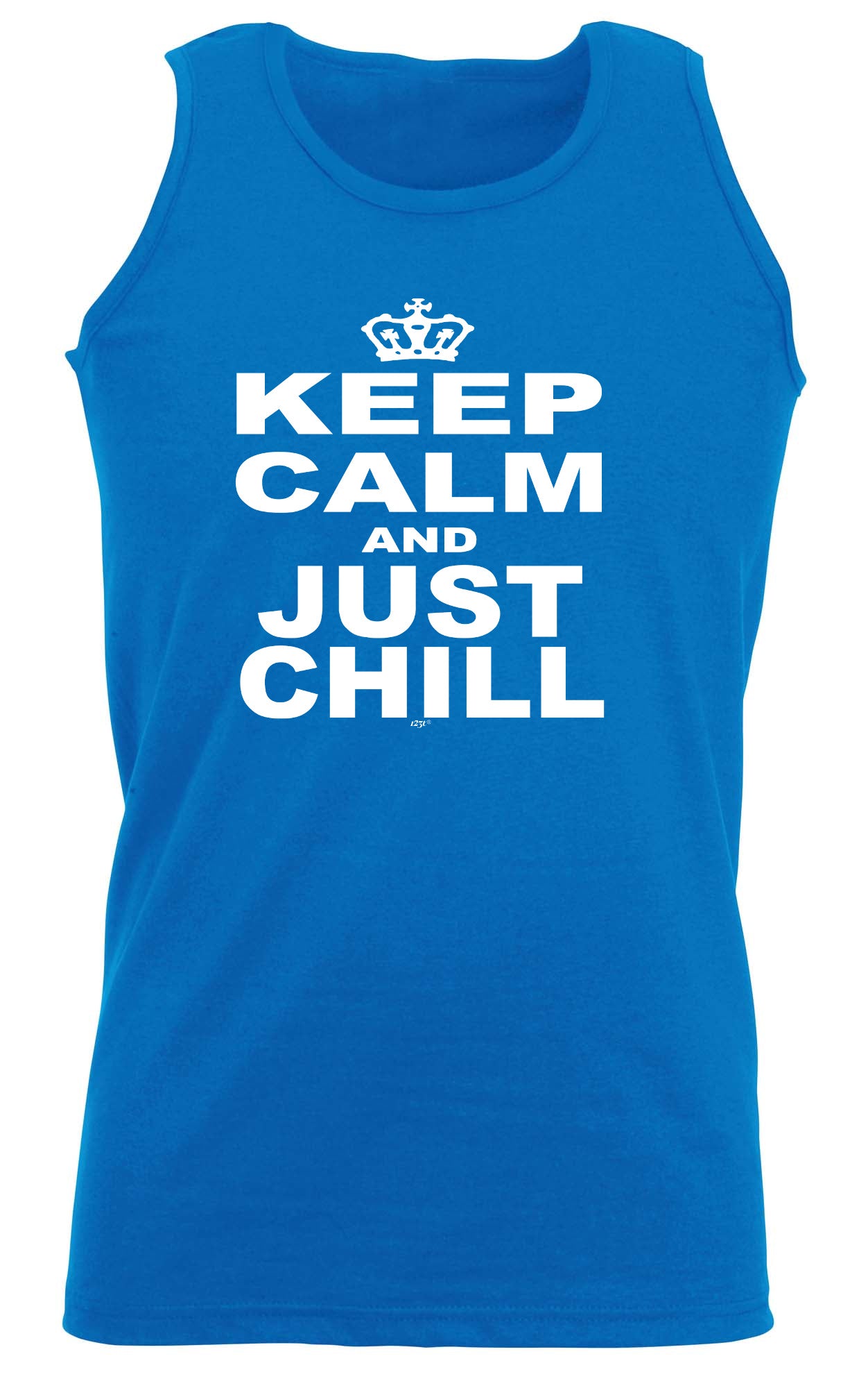 Keep Calm And Just Chill - Funny Vest Singlet Unisex Tank Top