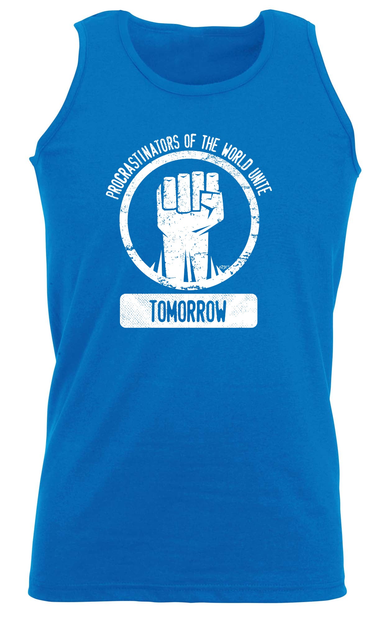 Procrastinators Of The World Unite Tomorrow - Funny Vest Singlet Unisex Tank Top