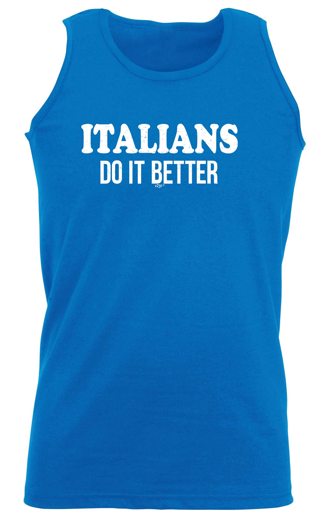 Italians Do It Better - Funny Vest Singlet Unisex Tank Top