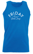 Friday Is A Good Day - Funny Vest Singlet Unisex Tank Top