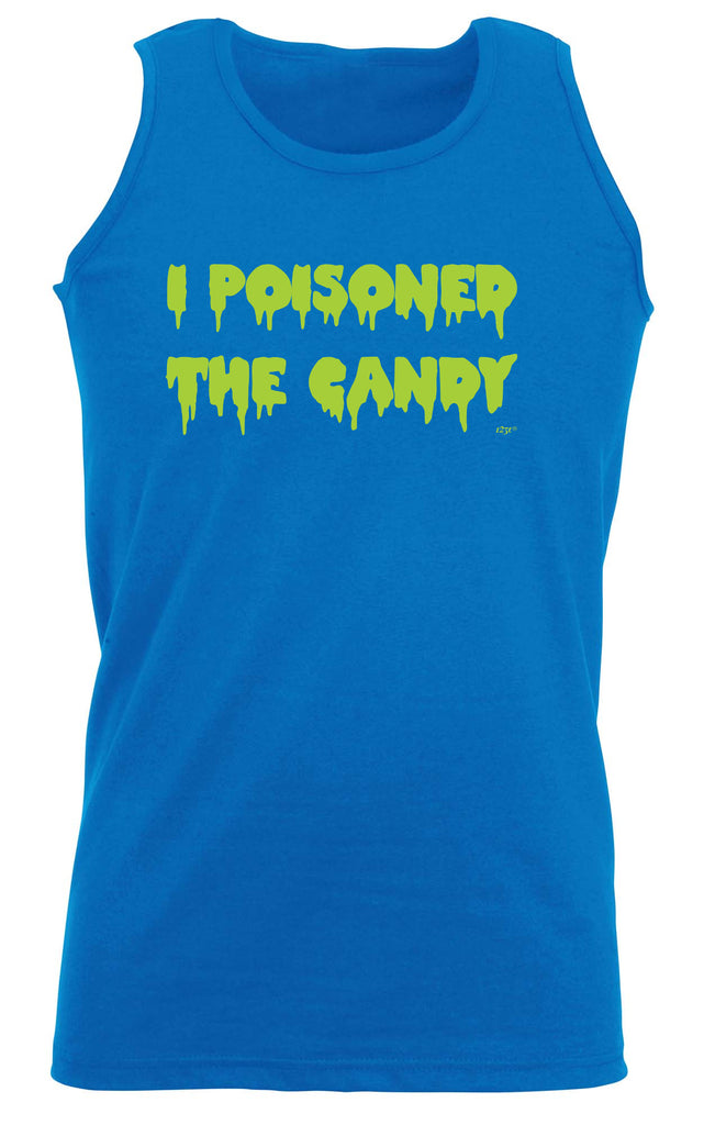 Poisoned The Candy Halloween - Funny Vest Singlet Unisex Tank Top