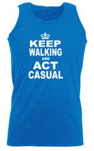 Keep Walking And Act Casual - Funny Vest Singlet Unisex Tank Top