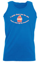 Made These Just For You Fucupcakes - Funny Vest Singlet Unisex Tank Top