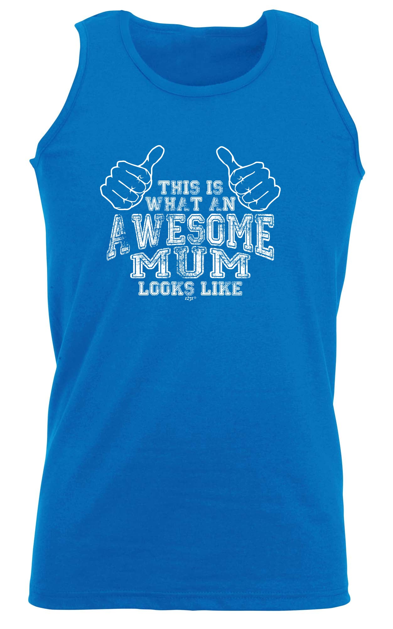This Is What Awesome Mum - Funny Vest Singlet Unisex Tank Top