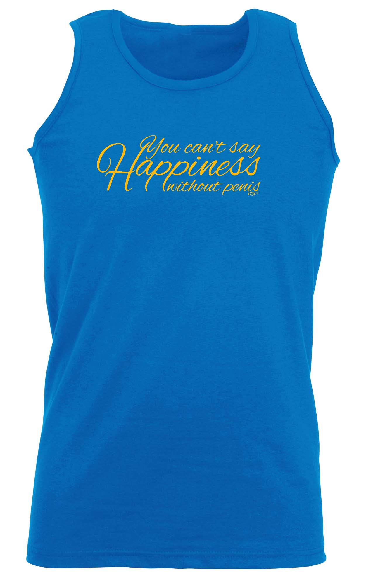 You Cant Say Happieness Without Penis - Funny Vest Singlet Unisex Tank Top