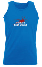Its Just A Flesh Wound - Funny Vest Singlet Unisex Tank Top