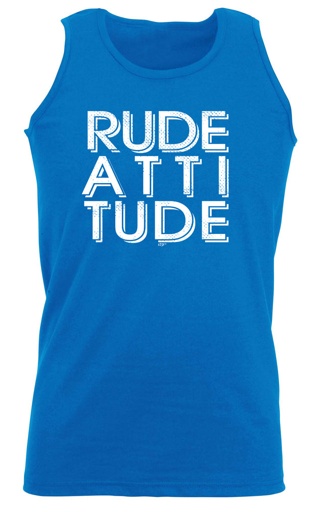 Rude Attitude - Funny Vest Singlet Unisex Tank Top