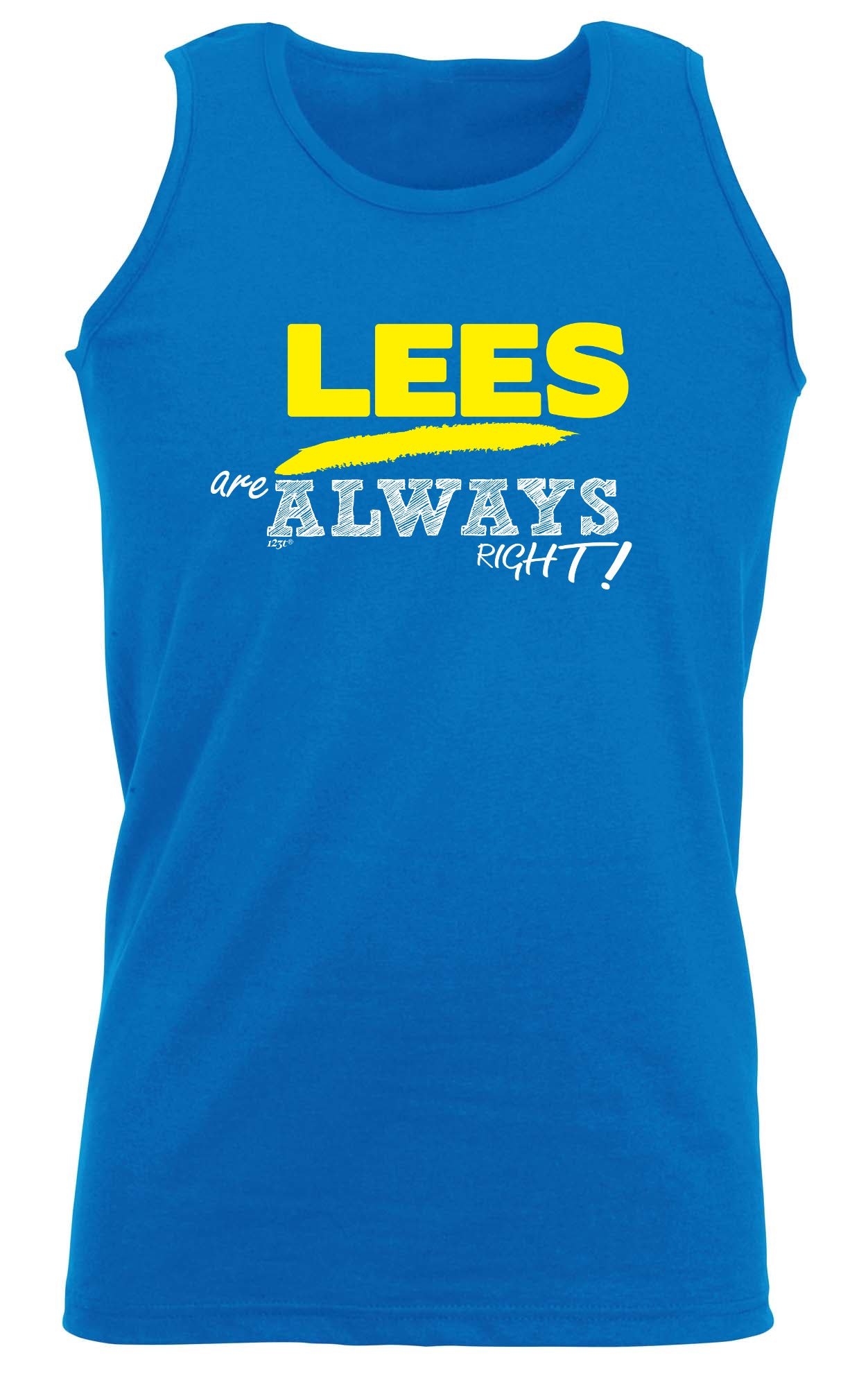Lees Always Right - Funny Vest Singlet Unisex Tank Top