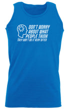 Dont Worry About What People Think - Funny Vest Singlet Unisex Tank Top