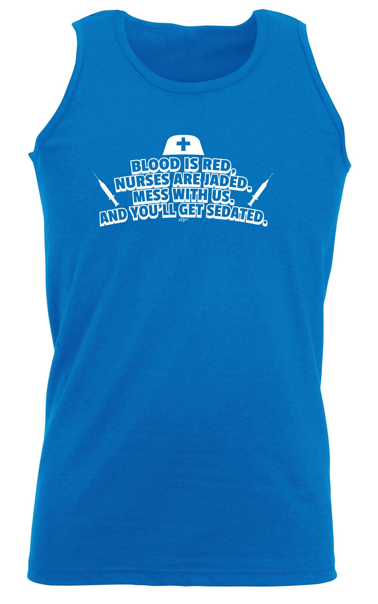 Blood Is Red Nurses Are Jaded - Funny Vest Singlet Unisex Tank Top
