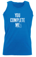 You Complete Mess - Funny Vest Singlet Unisex Tank Top