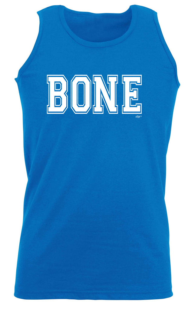 Bone - Funny Vest Singlet Unisex Tank Top