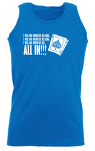 Poker Will Not Overplay Ace King - Funny Vest Singlet Unisex Tank Top