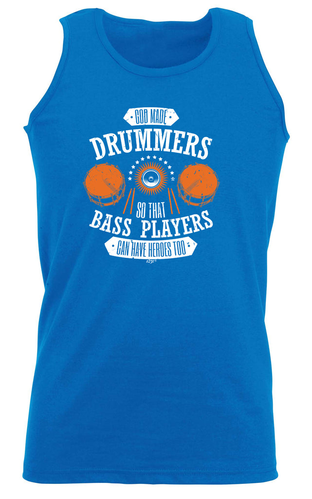 God Made Drummers Drums Music - Funny Vest Singlet Unisex Tank Top