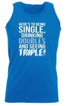 Heres To Being Single Drinking Doubles - Funny Vest Singlet Unisex Tank Top