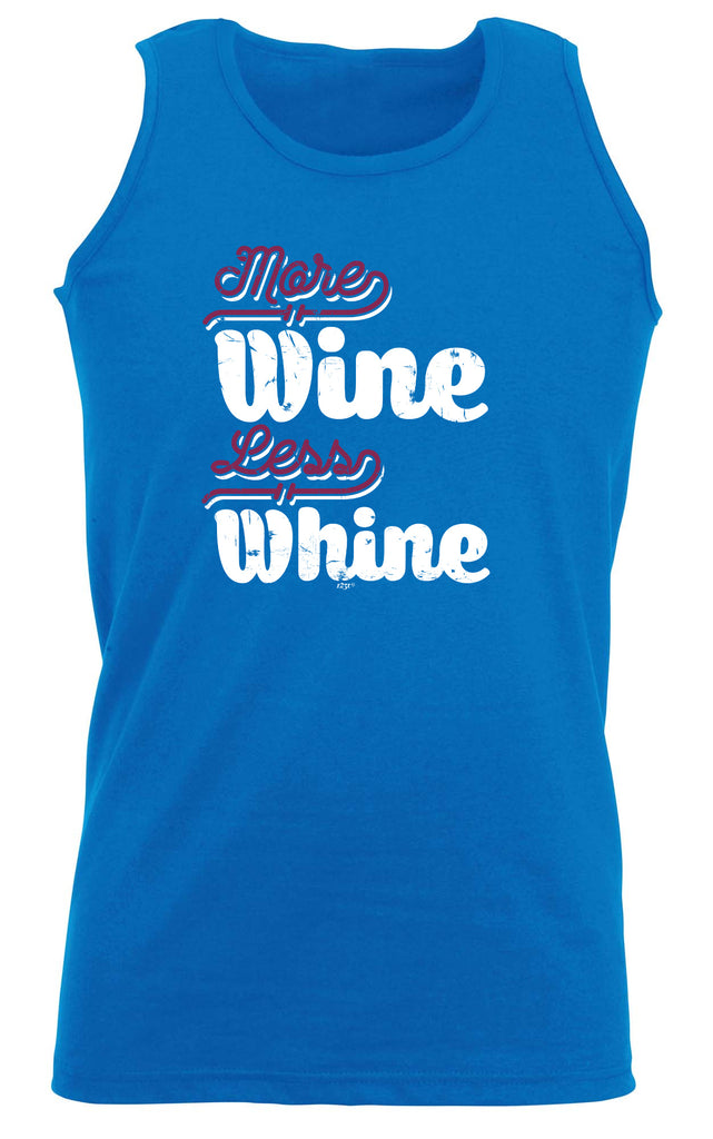 More Wine Less Whine - Funny Vest Singlet Unisex Tank Top