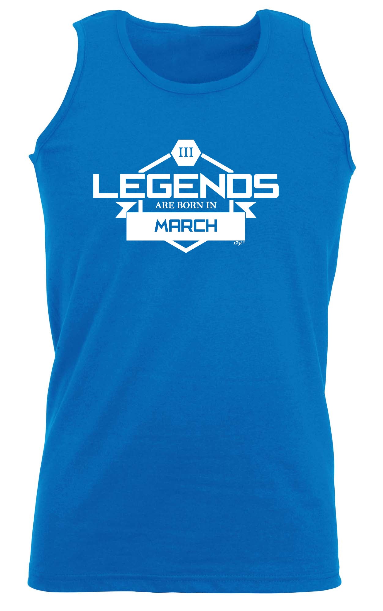 Legends Are Born In March - Funny Vest Singlet Unisex Tank Top