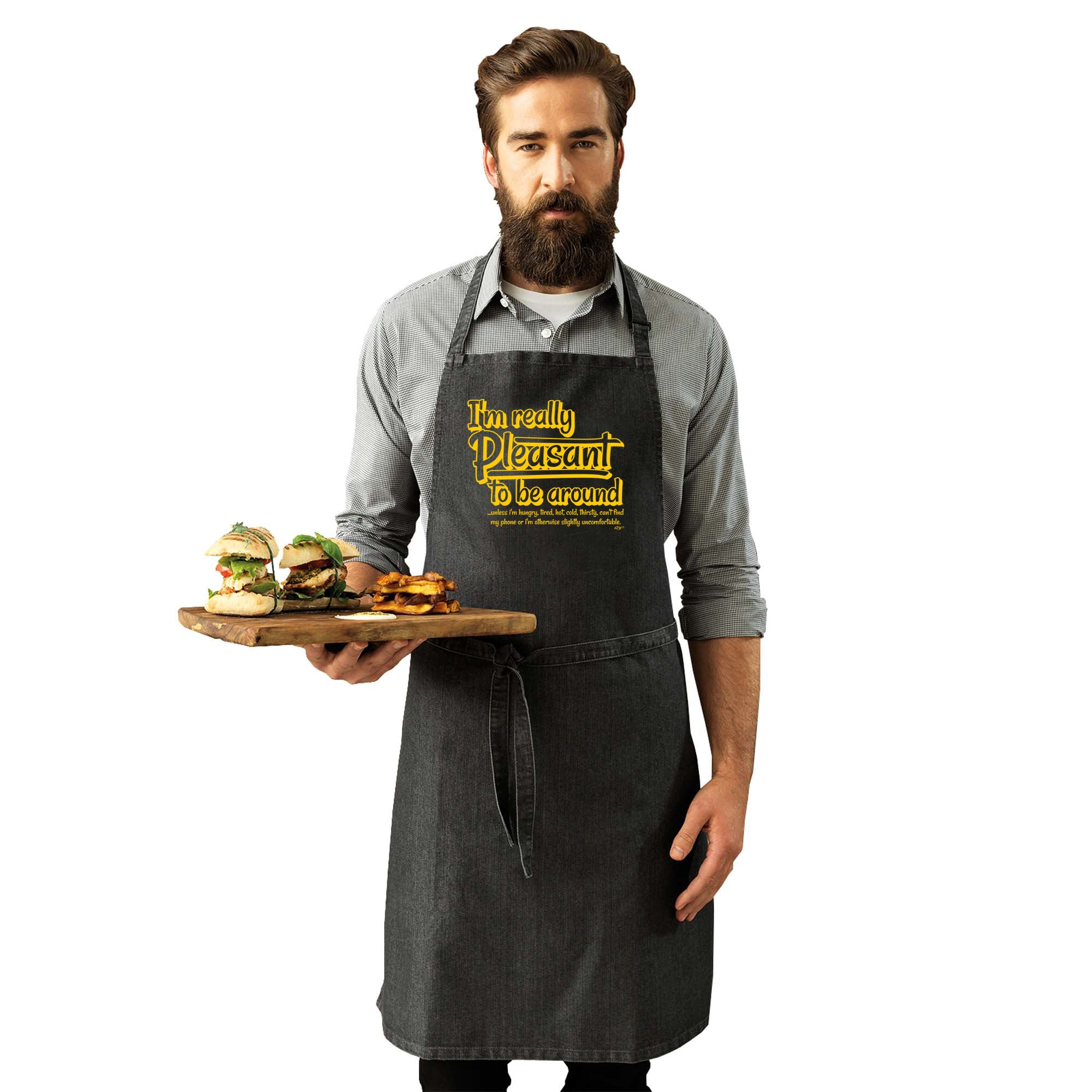 Im Really Pleasant To Be Around - Funny Kitchen Apron