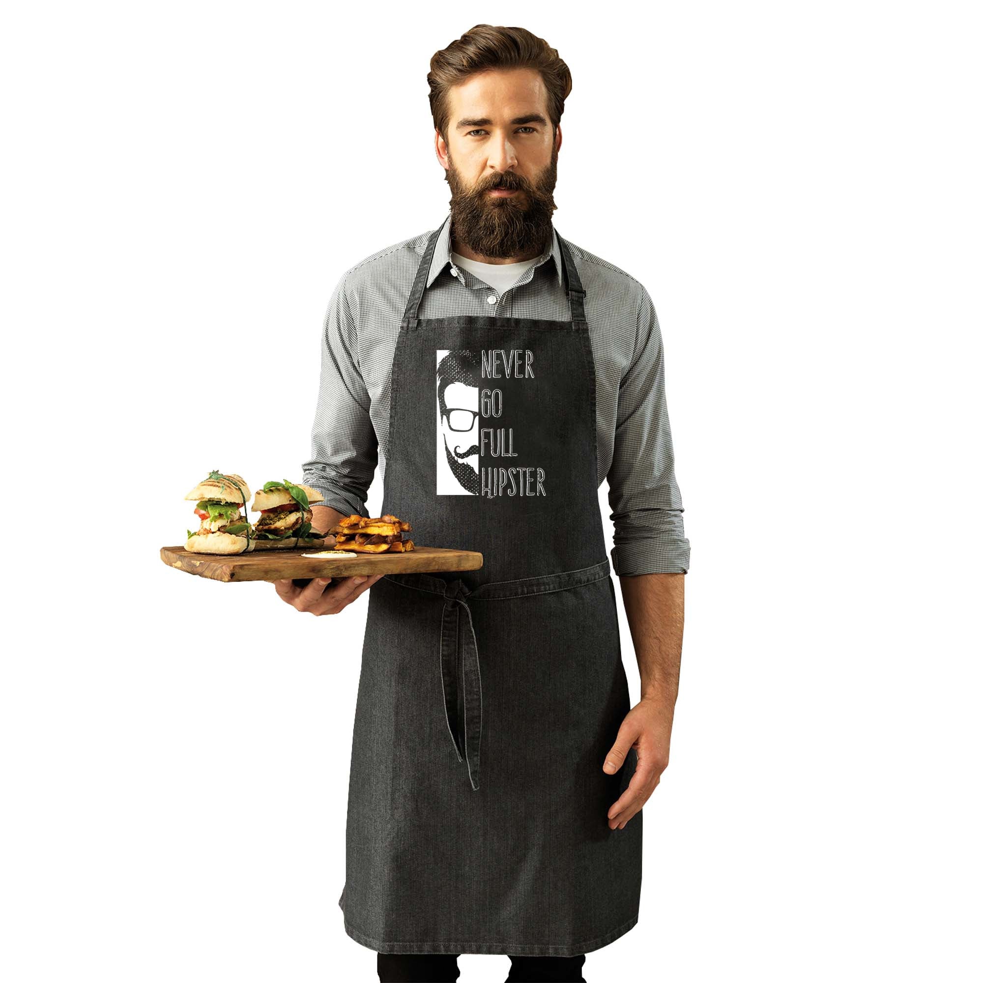 Never Go Full Hipster - Funny Kitchen Apron