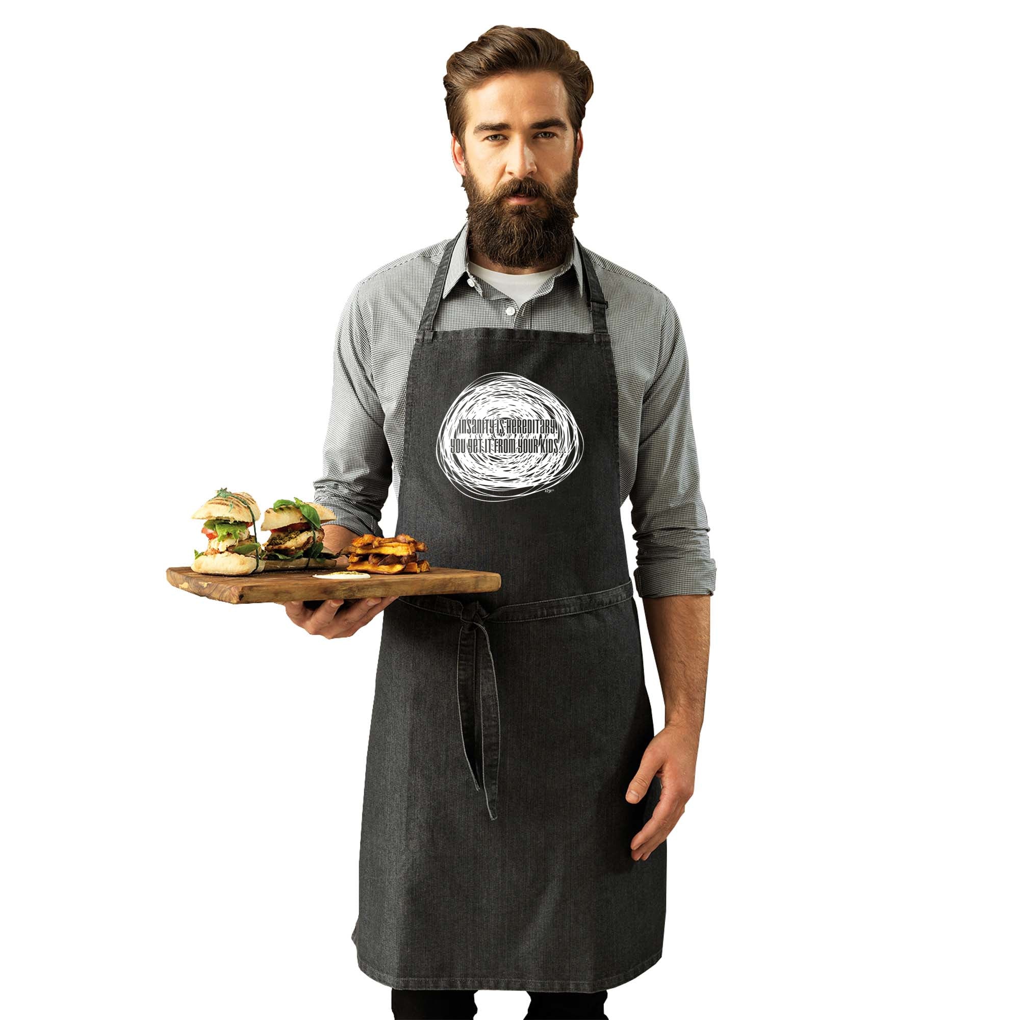 Insanity Is Hereditary - Funny Kitchen Apron