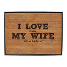 123T I Love It When My Wife Lets Me Tractor On - Funny Novelty Doormat Man Cave Floor mat - 123t Australia | Funny T-Shirts Mugs Novelty Gifts