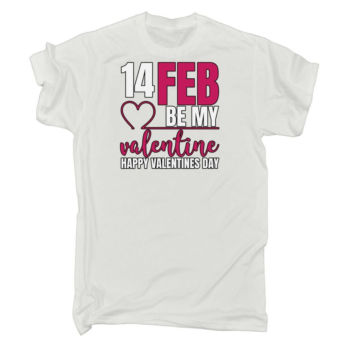 14 Feb Be My Valentine Happy Valentines Day - Mens Funny T-Shirt Tshirts - 123t Australia | Funny T-Shirts Mugs Novelty Gifts