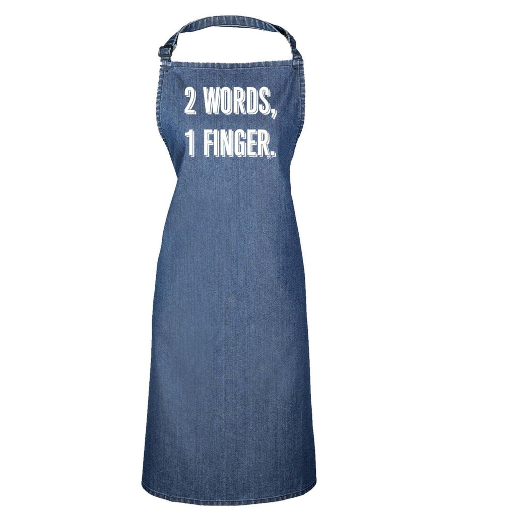 2 Words 1 Finger - Funny Novelty Kitchen Adult Apron - 123t Australia | Funny T-Shirts Mugs Novelty Gifts