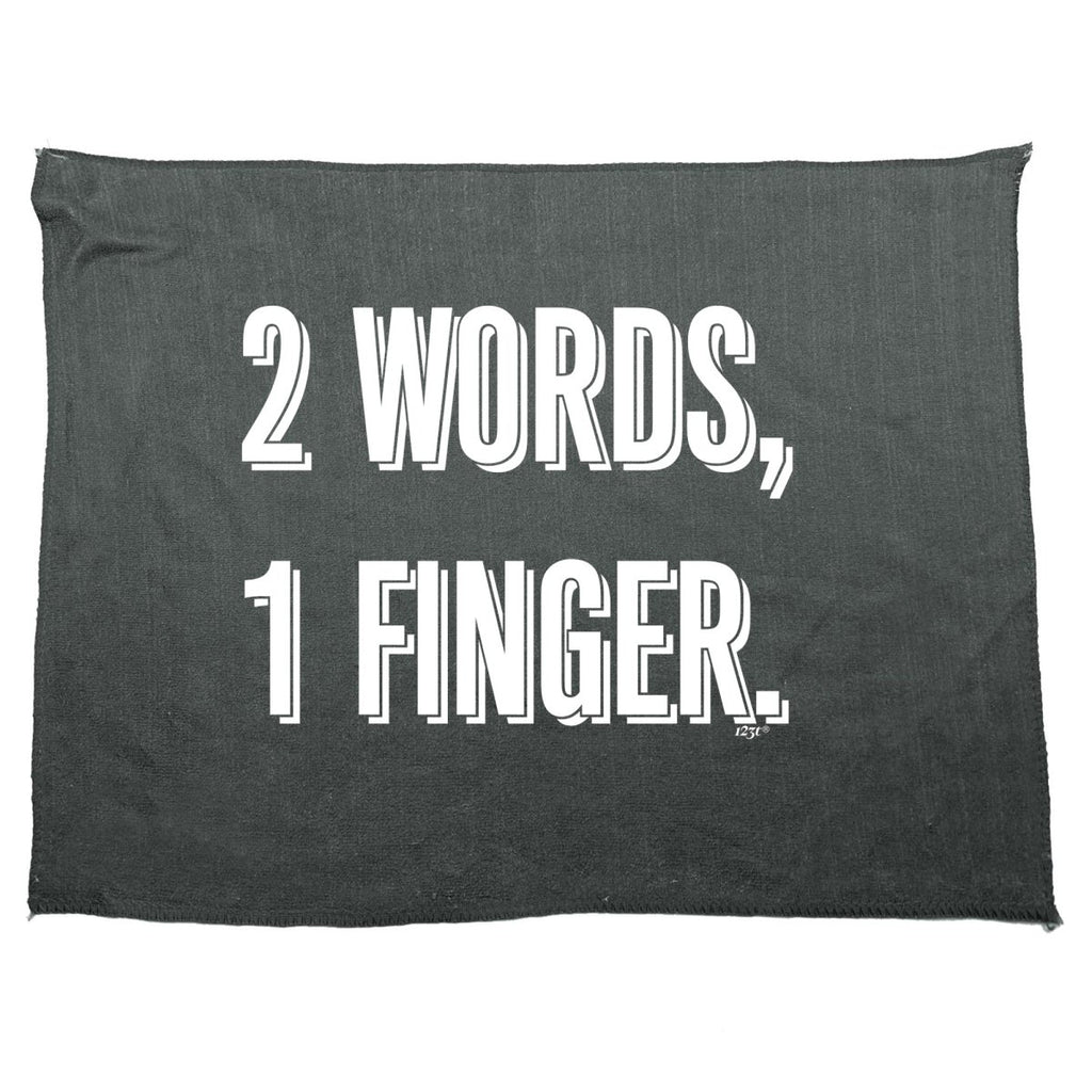 2 Words 1 Finger - Funny Novelty Soft Sport Microfiber Towel - 123t Australia | Funny T-Shirts Mugs Novelty Gifts