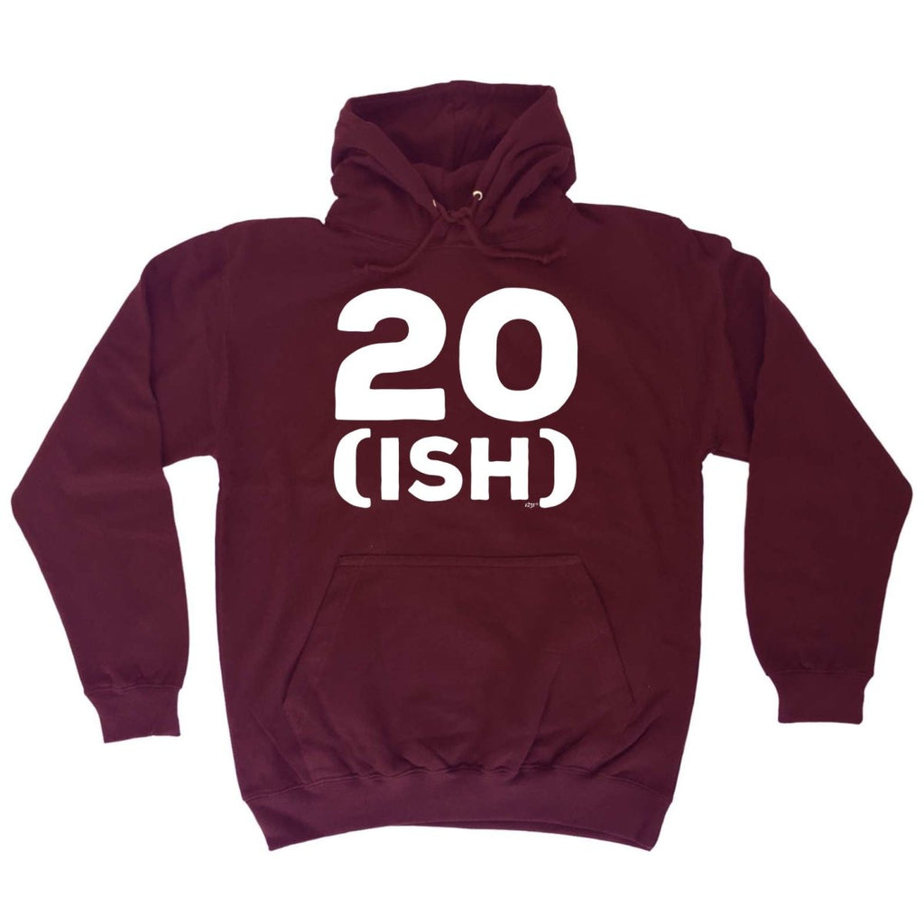 20 Ish Birthday Age - Funny Novelty Hoodies Hoodie - 123t Australia | Funny T-Shirts Mugs Novelty Gifts