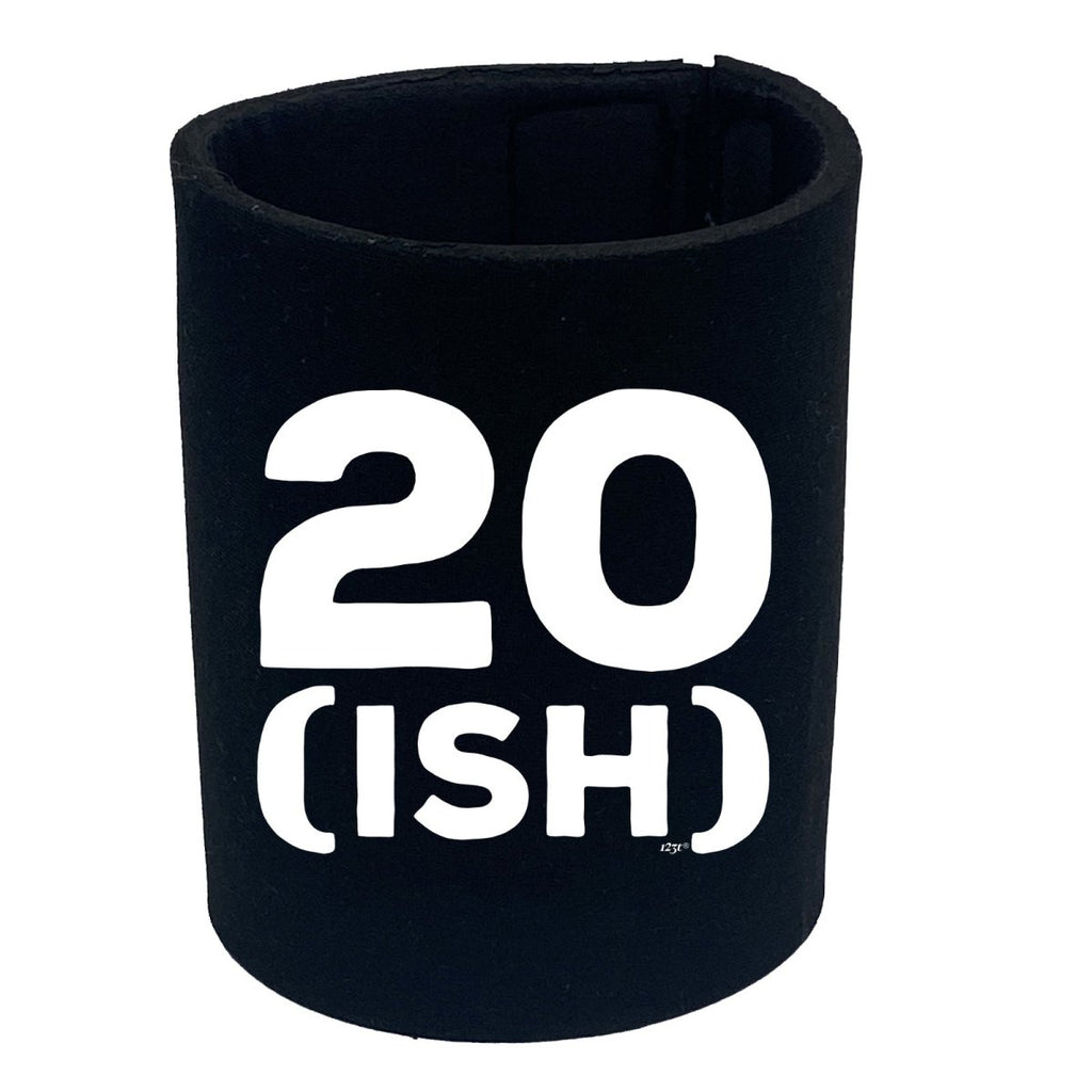 20 Ish Birthday Age - Funny Novelty Stubby Holder - 123t Australia | Funny T-Shirts Mugs Novelty Gifts