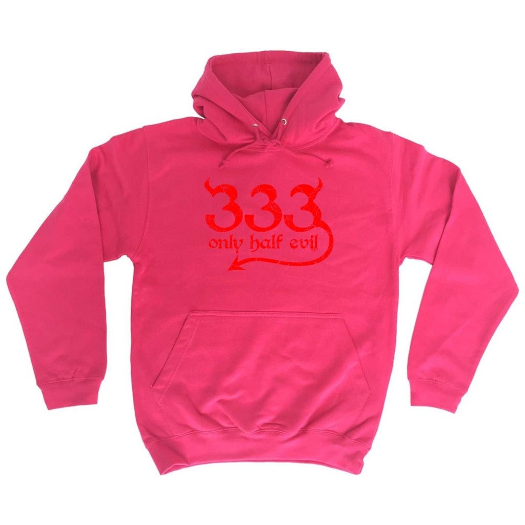 333 Only Half Evil - Funny Novelty Hoodies Hoodie - 123t Australia | Funny T-Shirts Mugs Novelty Gifts