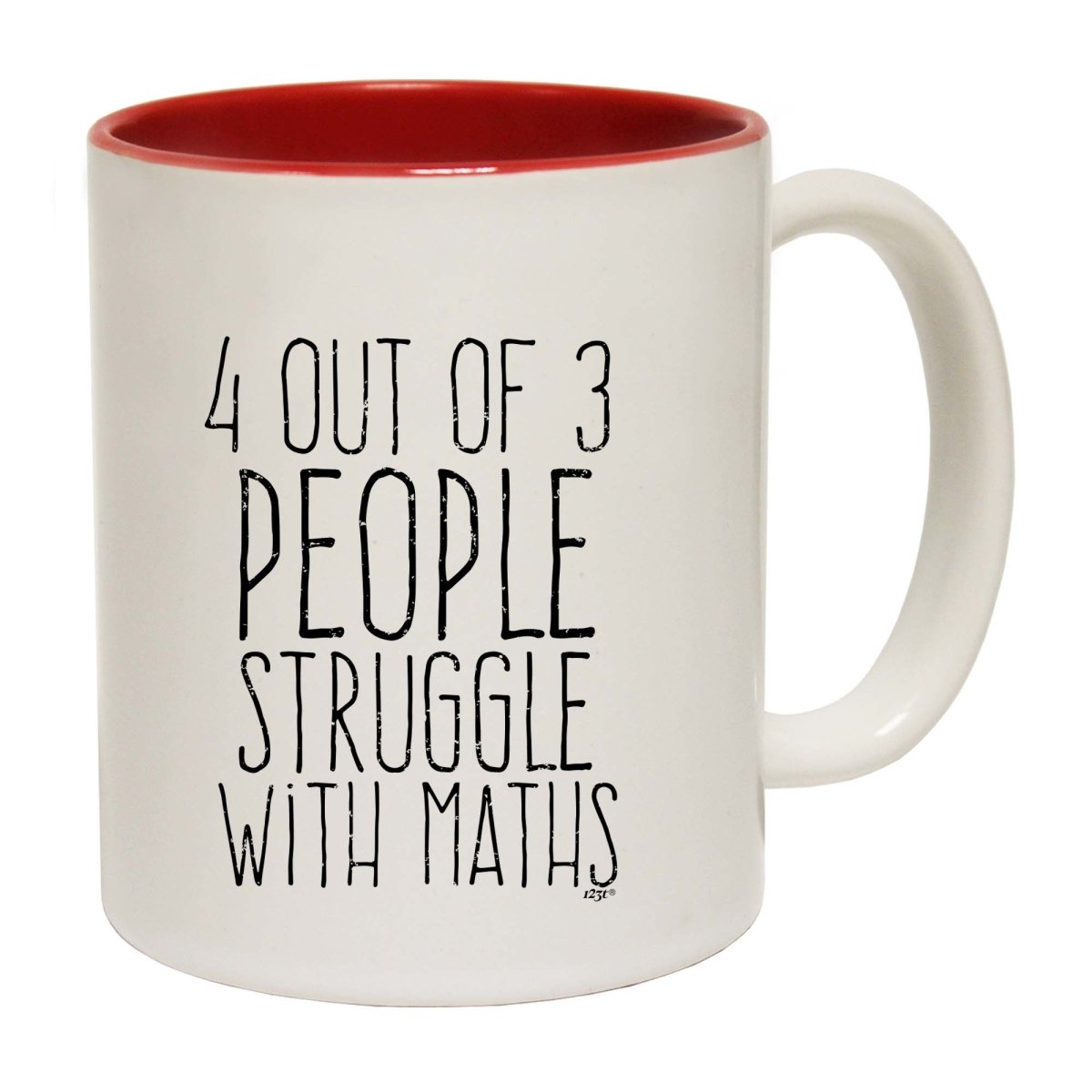 4 Out Of 3 People Struggle With Maths Mug Cup - 123t Australia | Funny T-Shirts Mugs Novelty Gifts