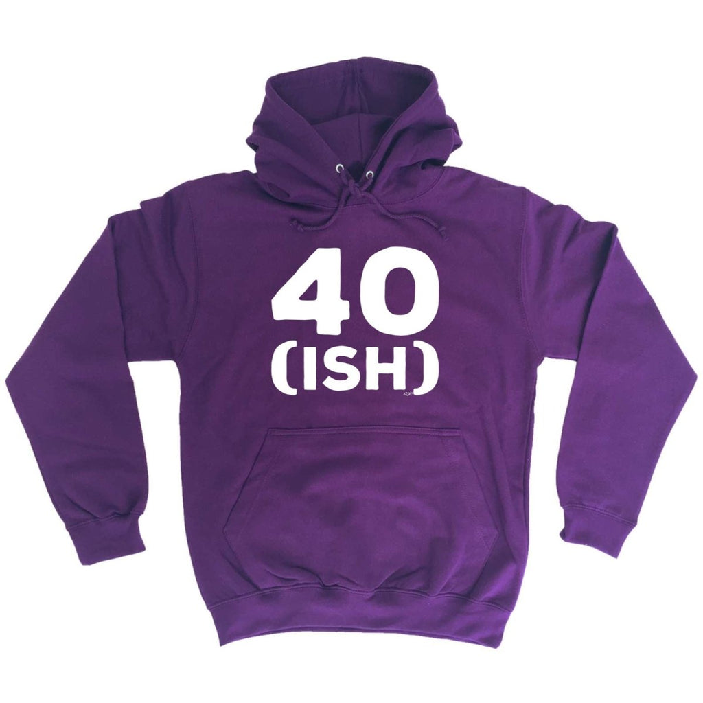 40 Ish Birthday Age - Funny Novelty Hoodies Hoodie - 123t Australia | Funny T-Shirts Mugs Novelty Gifts