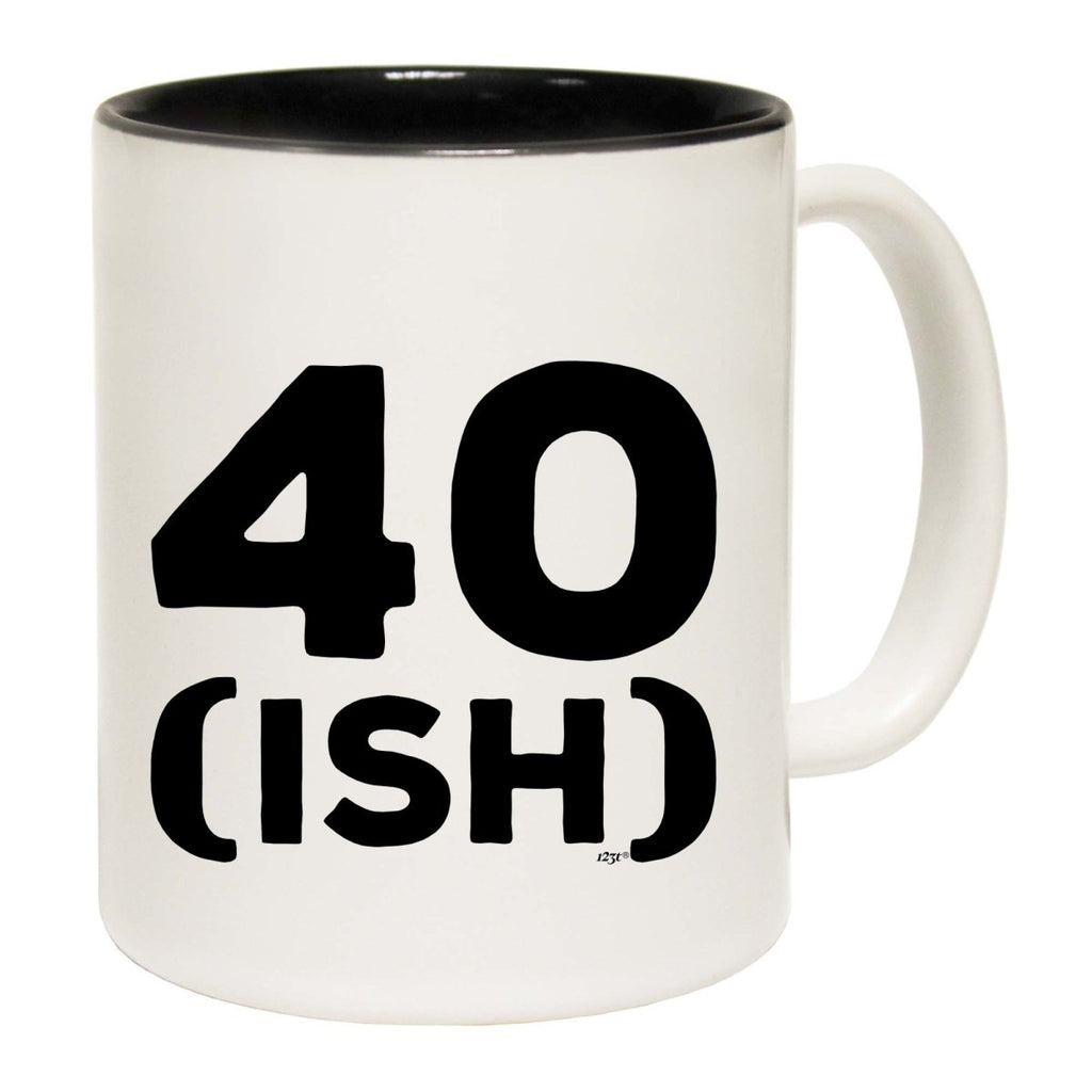 40 Ish Birthday Age Mug Cup - 123t Australia | Funny T-Shirts Mugs Novelty Gifts