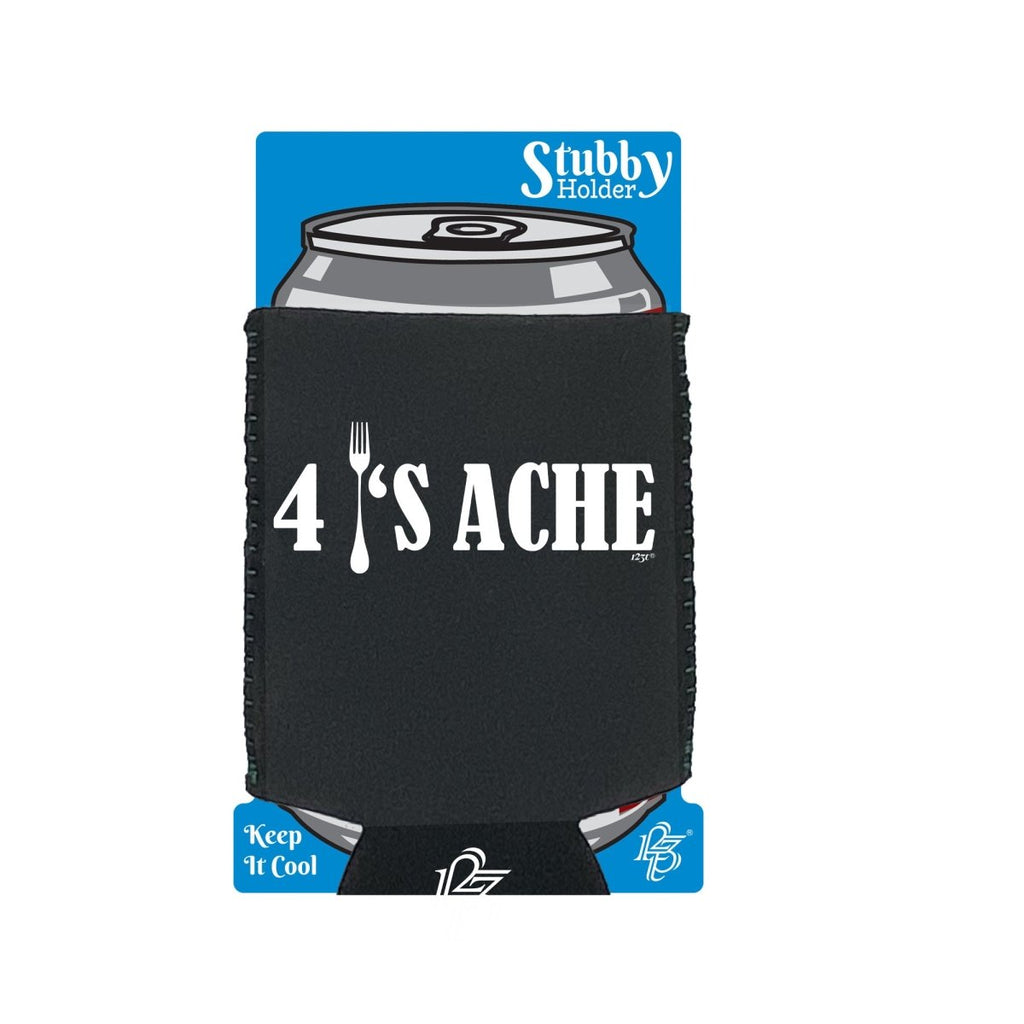 4S Ache - Funny Novelty Stubby Holder With Base - 123t Australia | Funny T-Shirts Mugs Novelty Gifts